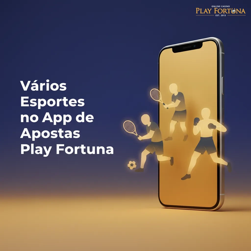 Tela do Play Fortuna com vários esportes (futebol, basquete, tênis e mais) e apostas LINE/LIVE, estatísticas e calendário.