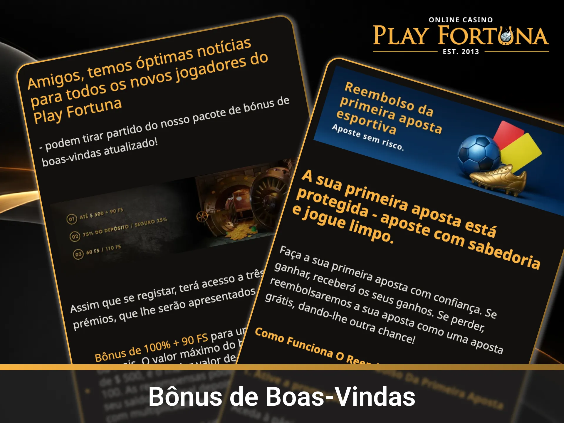 Aproveite o bônus de boas-vindas exclusivo no App Play Fortuna mobile.