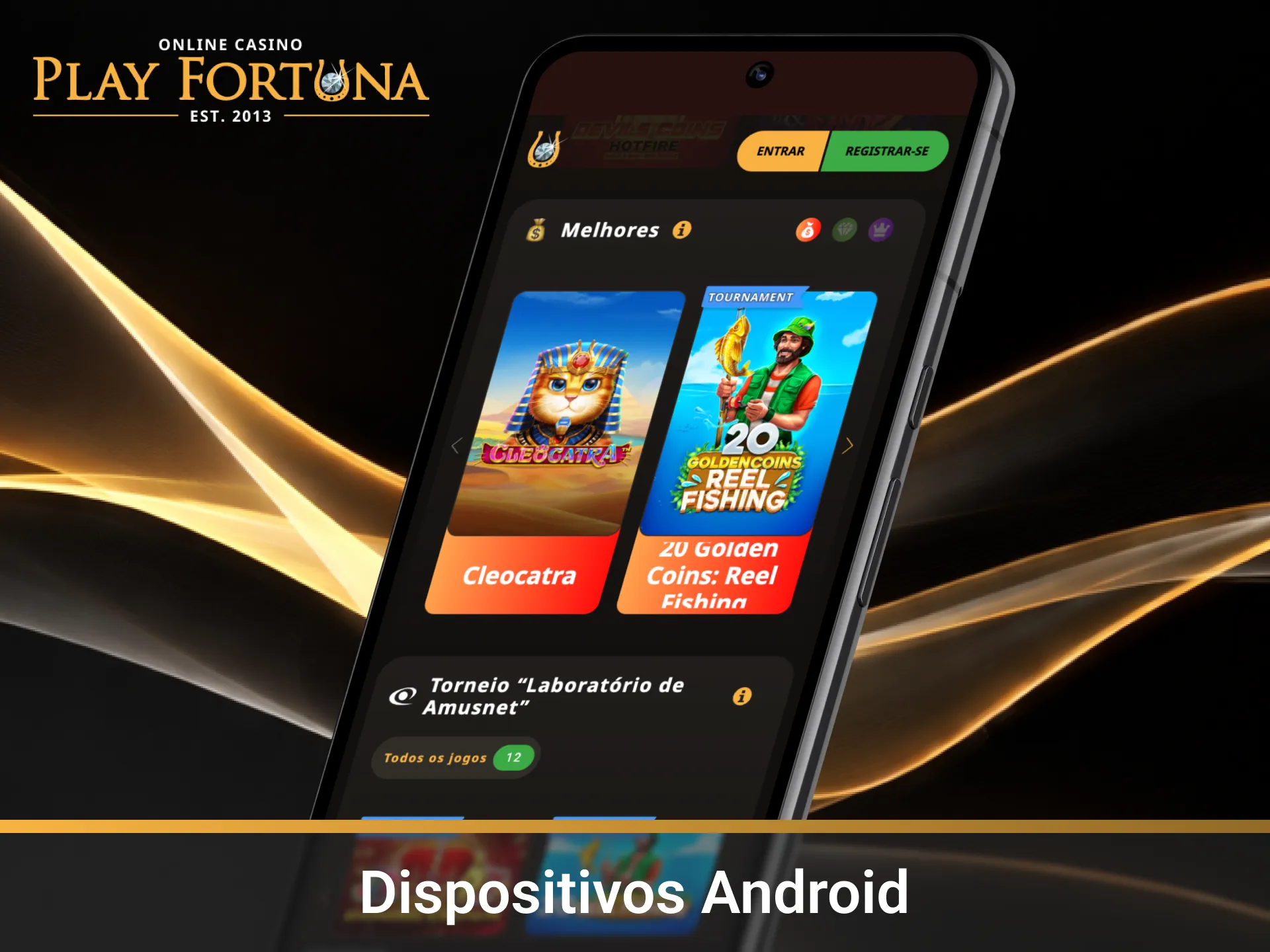 Verifique a lista de dispositivos Android compatíveis com o App Play Fortuna.
