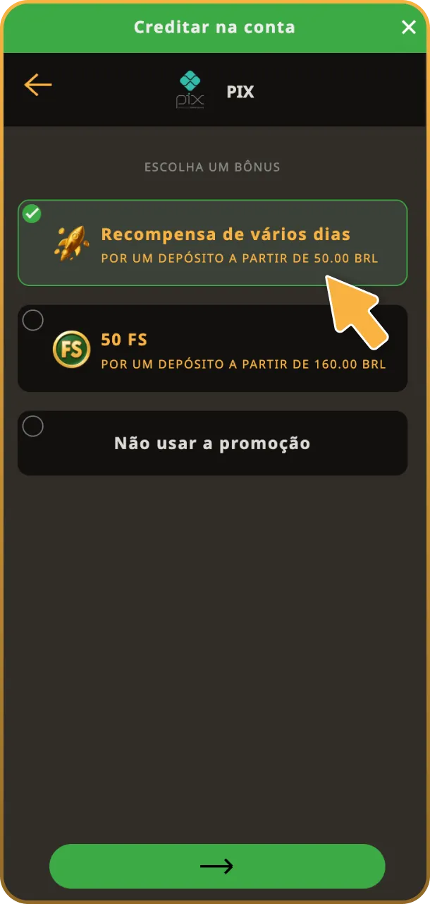 Antes de finalizar a transação, certifique-se de ativar a oferta de boas-vindas na seção de bônus.