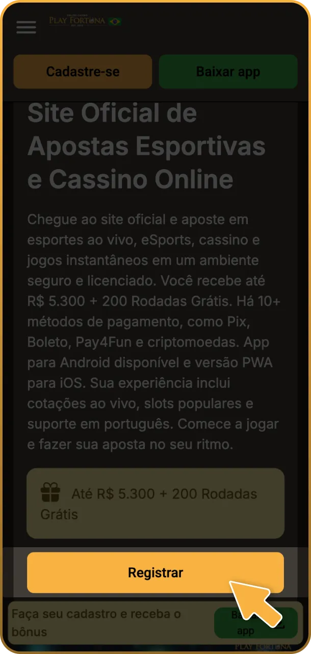 Clique para se cadastrar na página principal da Play Fortuna.