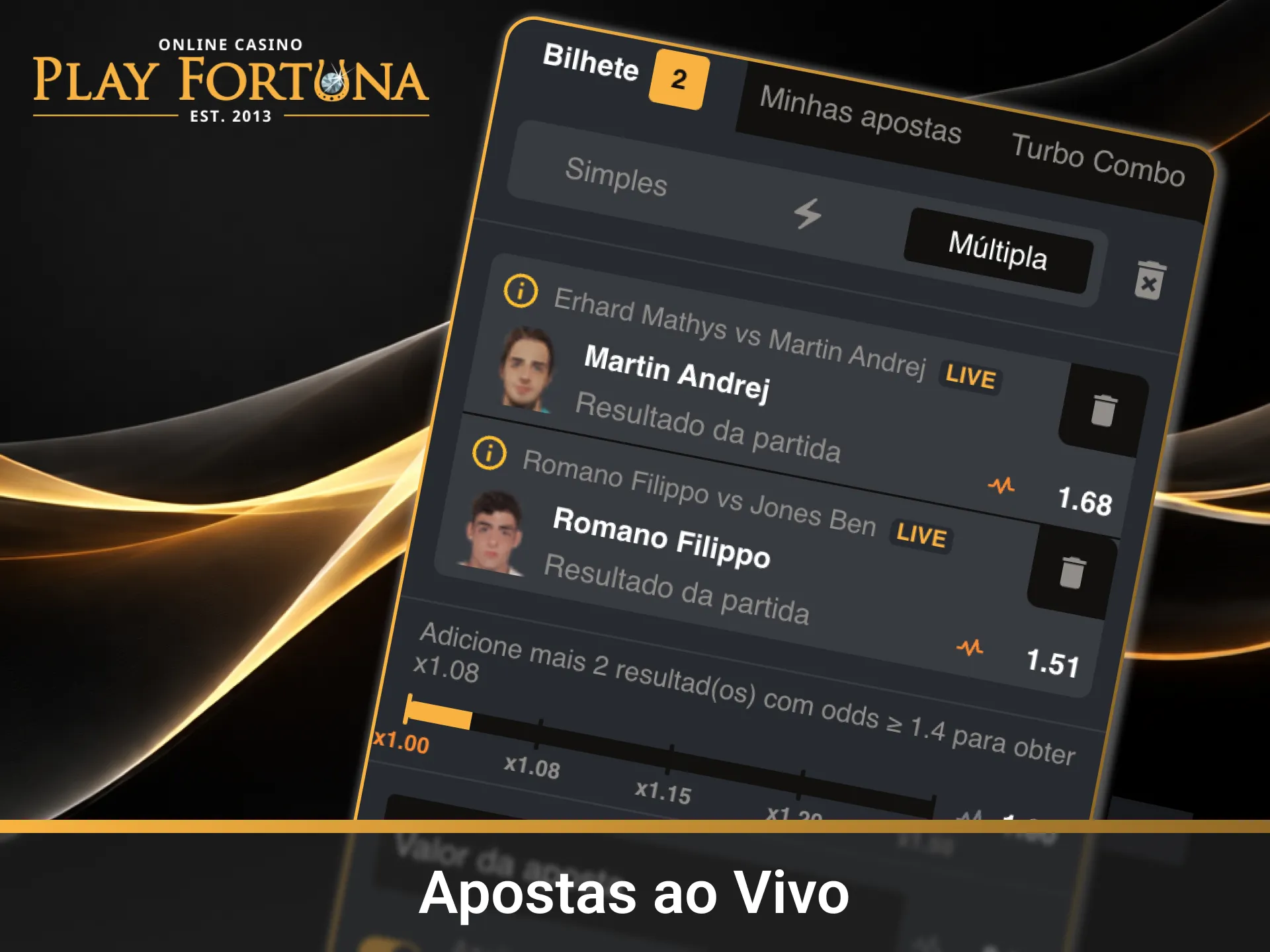 Sinta a adrenalina das Apostas ao Vivo na página Main da Play Fortuna.