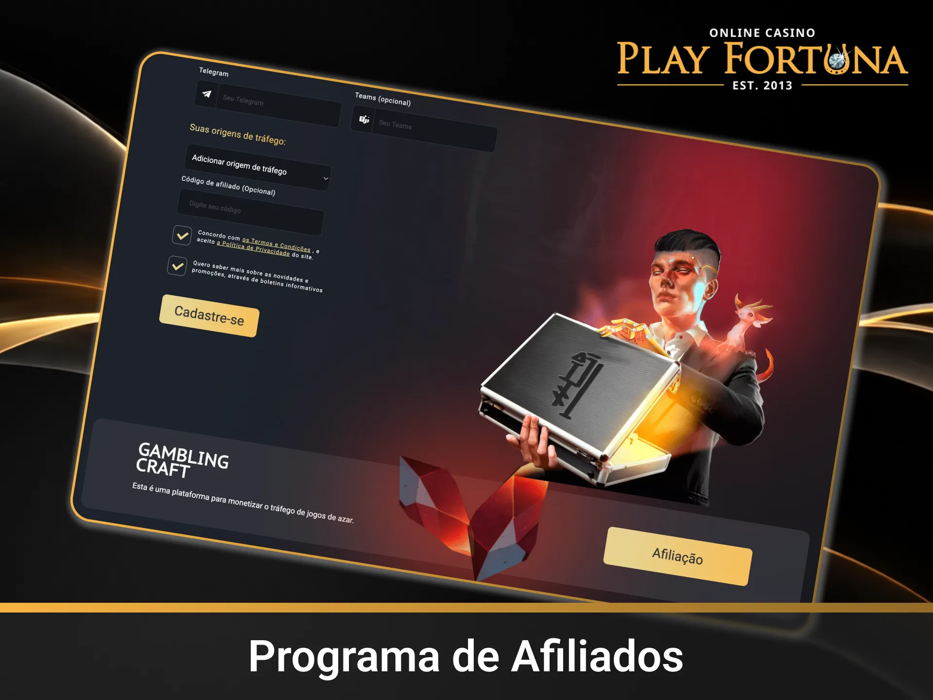Torne-se um parceiro no Programa de Afiliados Play Fortuna agora mesmo.